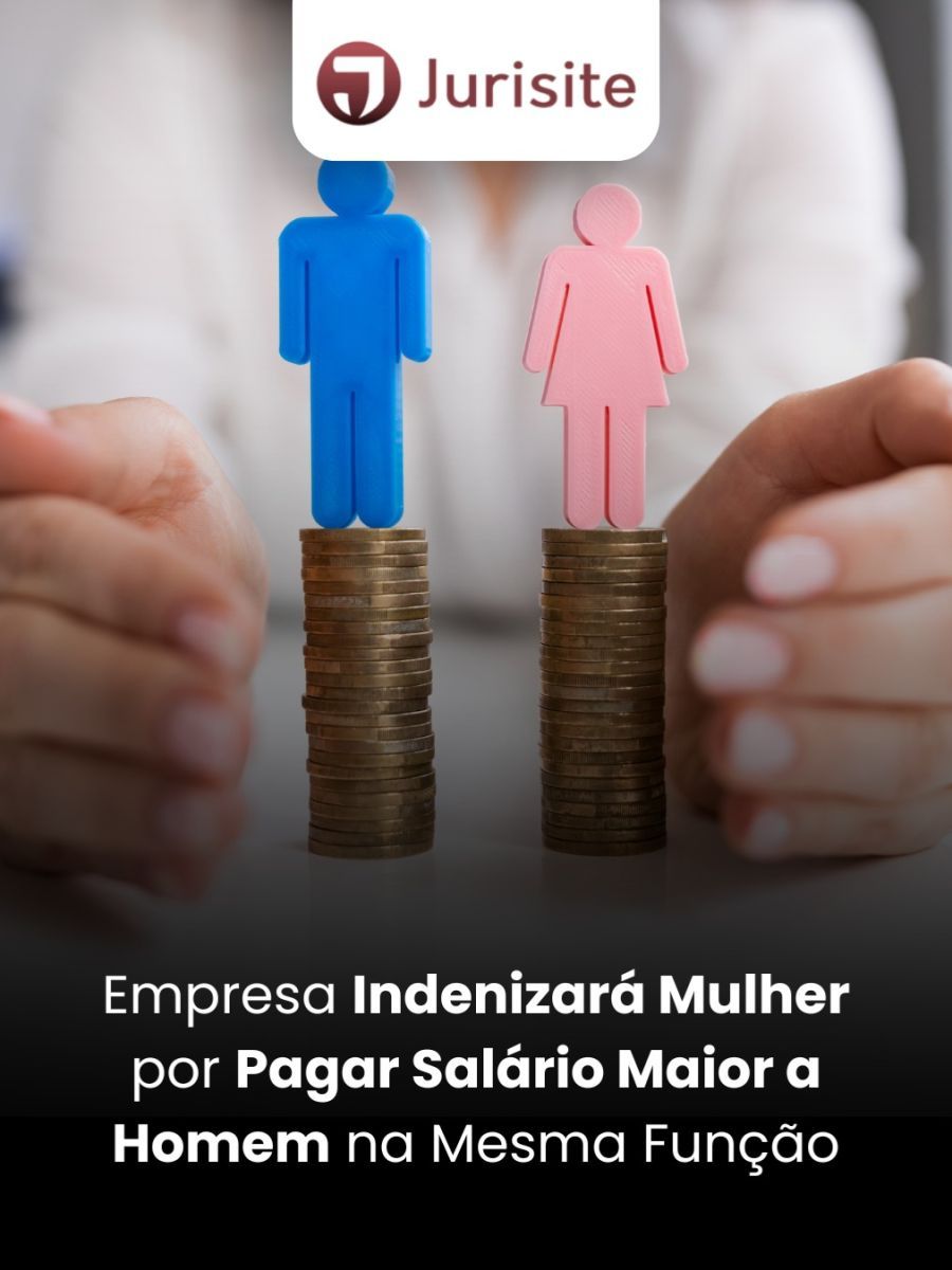 Empresa Indenizará Mulher por Pagar Salário Maior a Homem na Mesma Função