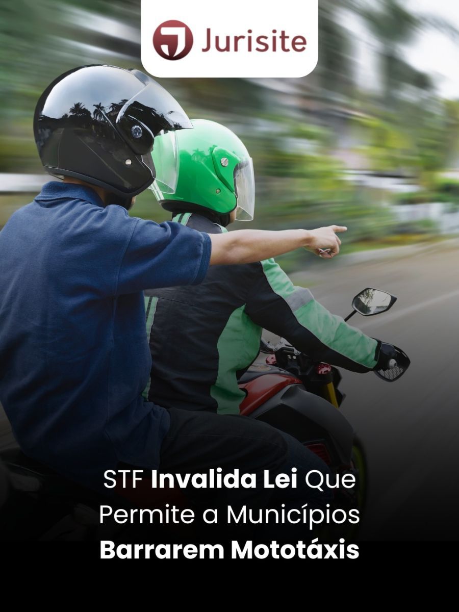 STF Invalida Lei Que Permite a Municípios Barrarem Mototáxis