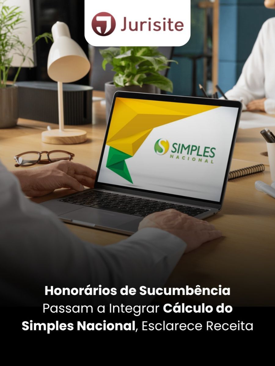 Honorários de Sucumbência Passam a Integrar Cálculo do Simples Nacional, Esclarece Receita