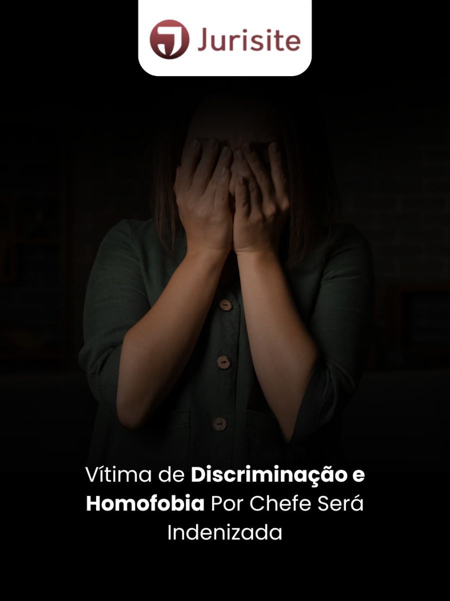 Vítima de Discriminação e Homofobia Por Chefe Será Indenizada