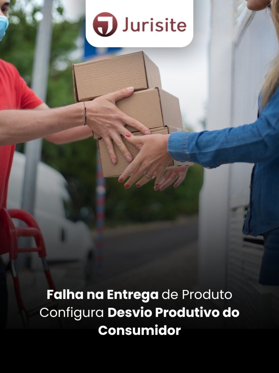 Falha na Entrega de Produto Configura Desvio Produtivo do Consumidor