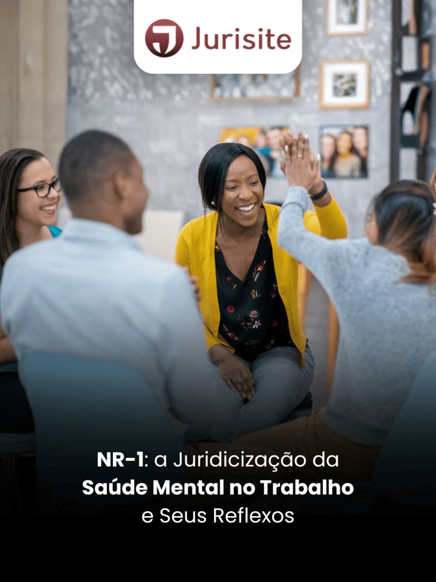 NR-1: a Juridicização da Saúde Mental no Trabalho e Seus Reflexos