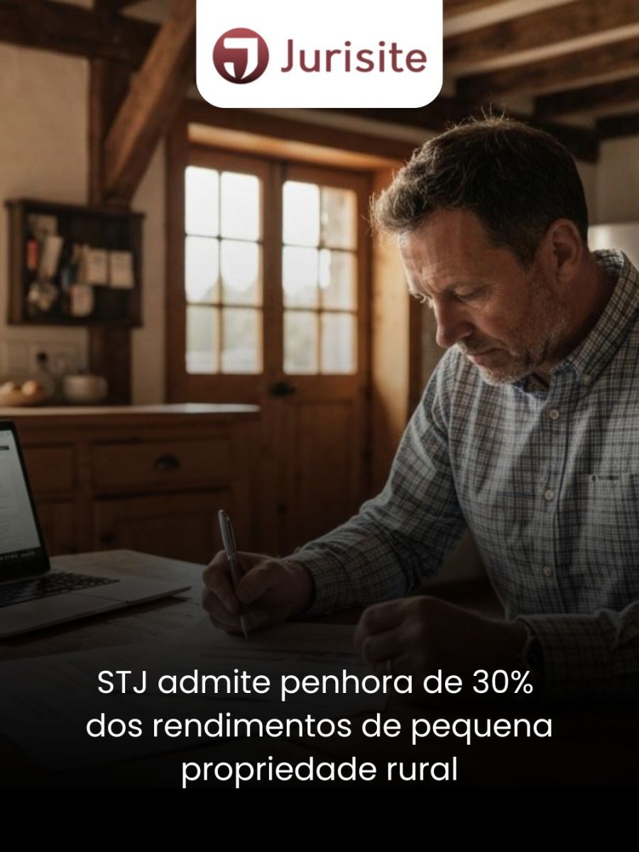 STJ Admite Penhora de 30% dos Rendimentos de Pequena Propriedade Rural